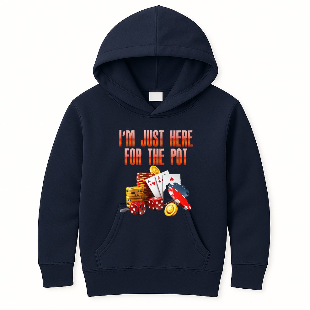 Poker Player IM Just Here For The Pot Funny Texas Holdem Kids Hoodie