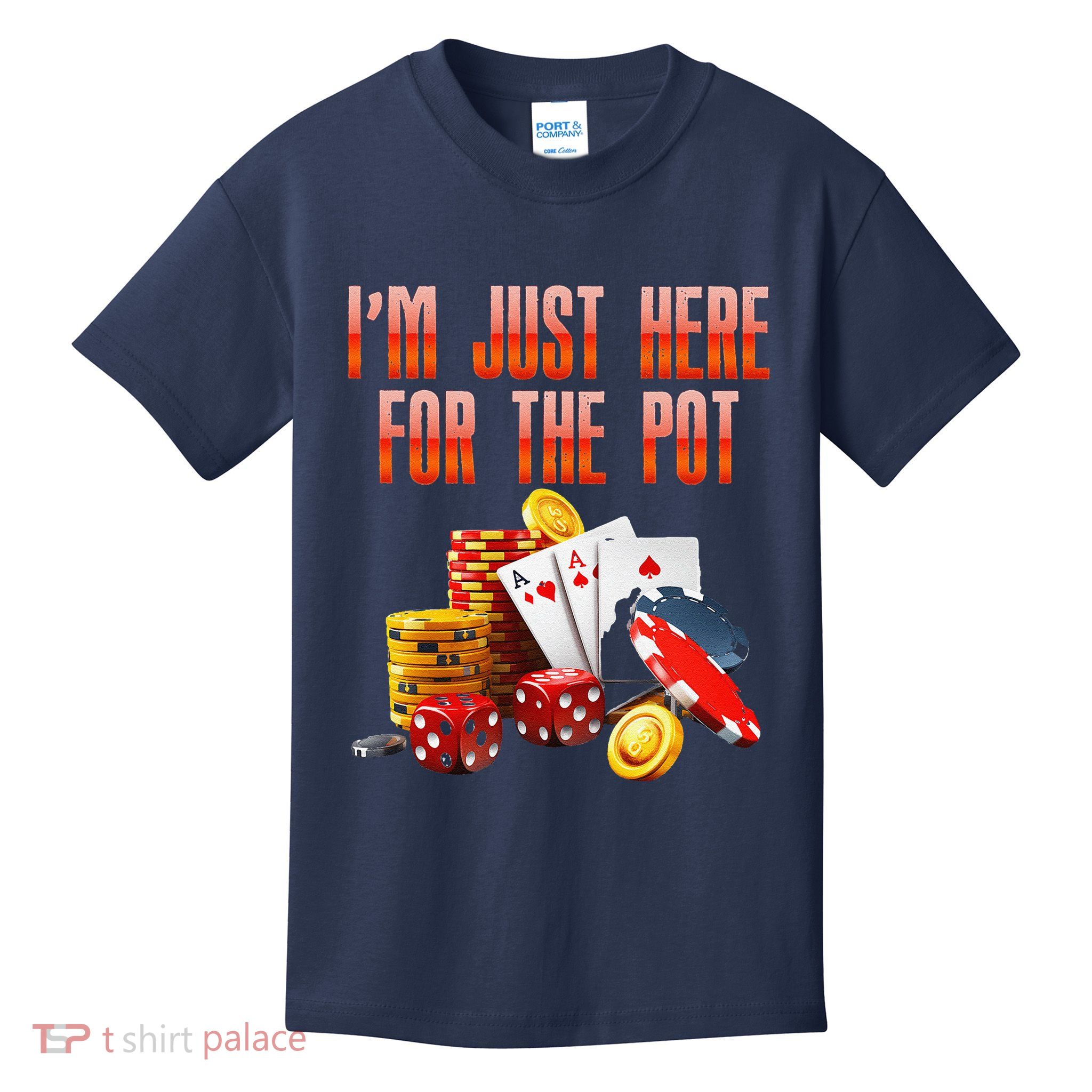 Poker Player IM Just Here For The Pot Funny Texas Holdem Kids T-Shirt