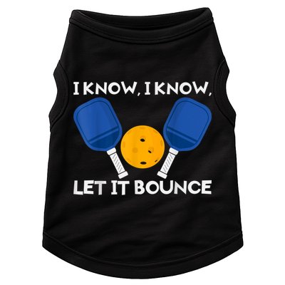 PicklBall Paddle I Know Let It Bounce Doggie Tank