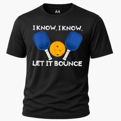 PicklBall Paddle I Know Let It Bounce Performance Shirt