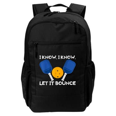 PicklBall Paddle I Know Let It Bounce Backpack