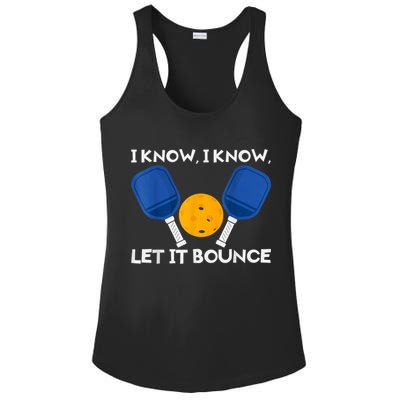 PicklBall Paddle I Know Let It Bounce Ladies PosiCharge Competitor Racerback Tank