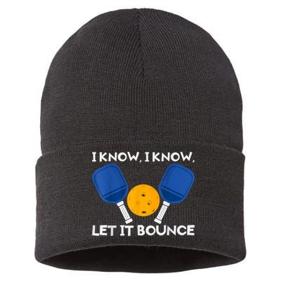 PicklBall Paddle I Know Let It Bounce Sustainable Knit Beanie