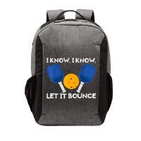 PicklBall Paddle I Know Let It Bounce Vector Backpack
