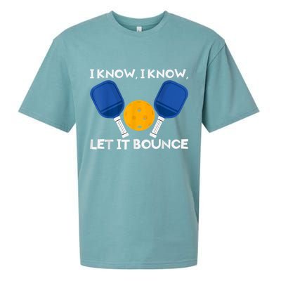 PicklBall Paddle I Know Let It Bounce Sueded Cloud Jersey T-Shirt