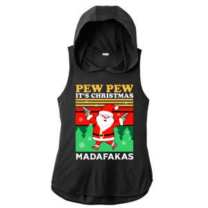 Pew Pew Its Christmas Mudafakas Funny Santa Claus Game Ladies PosiCharge Tri-Blend Wicking Draft Hoodie Tank