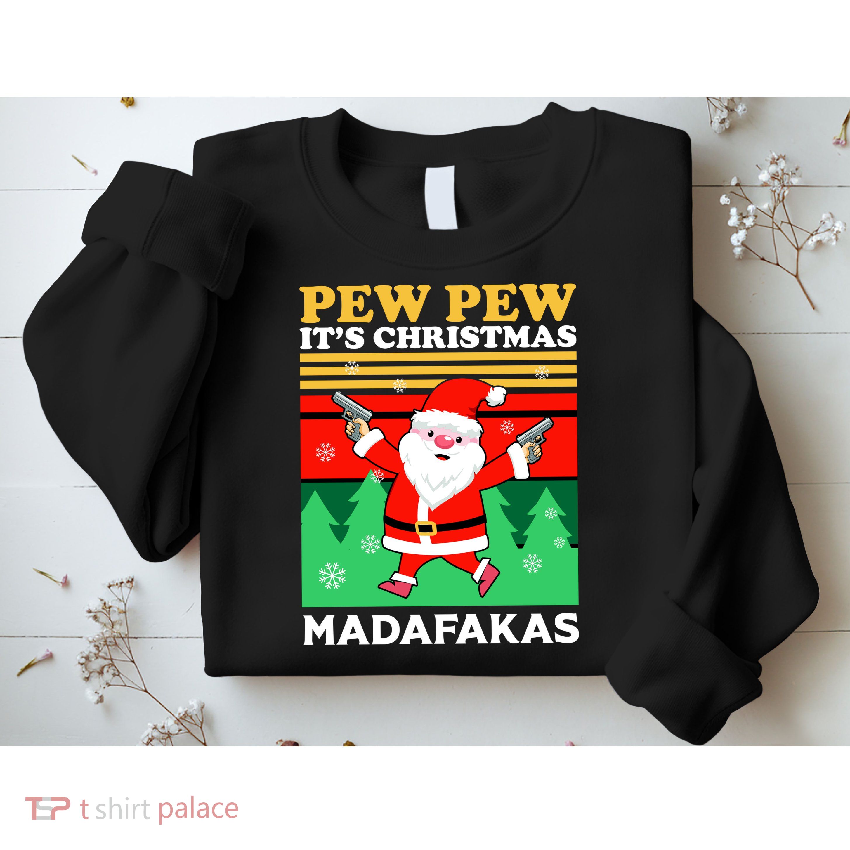 Pew Pew Its Christmas Mudafakas Funny Santa Claus Game Sweatshirt