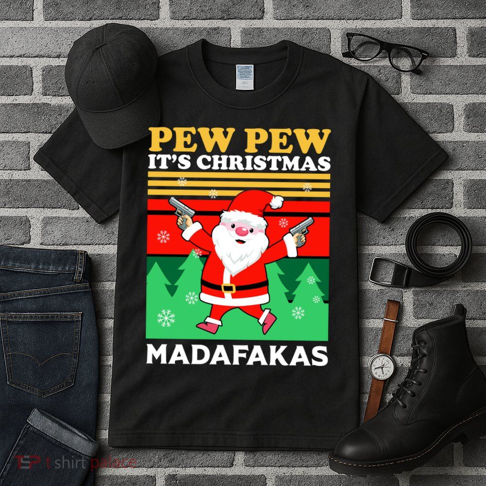 Pew Pew Its Christmas Mudafakas Funny Santa Claus Game Tall T-Shirt