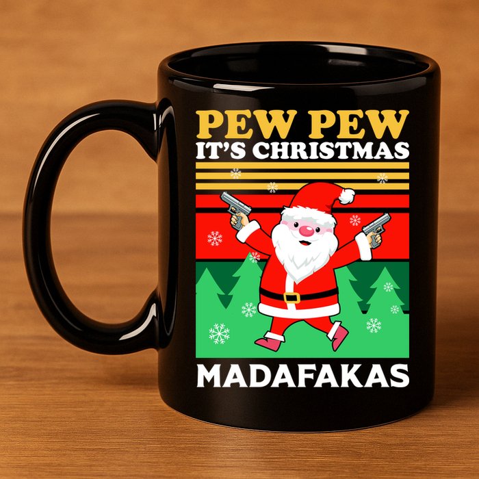 Pew Pew Its Christmas Mudafakas Funny Santa Claus Game 11oz C Handle Ceramic Mug