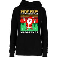 Pew Pew Its Christmas Mudafakas Funny Santa Claus Game Womens Funnel Neck Pullover Hood