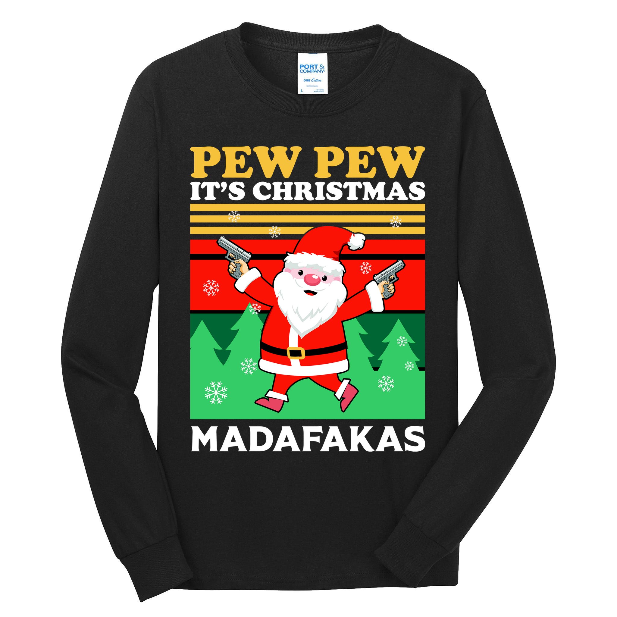 Pew Pew Its Christmas Mudafakas Funny Santa Claus Game Tall Long Sleeve T-Shirt