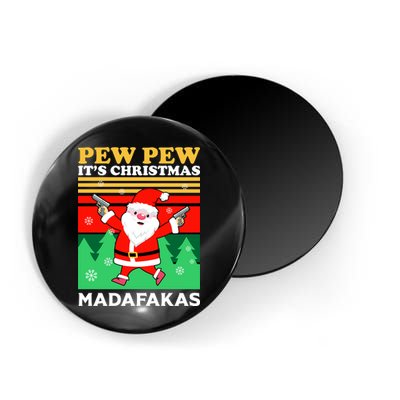 Pew Pew Its Christmas Mudafakas Funny Santa Claus Game Magnet