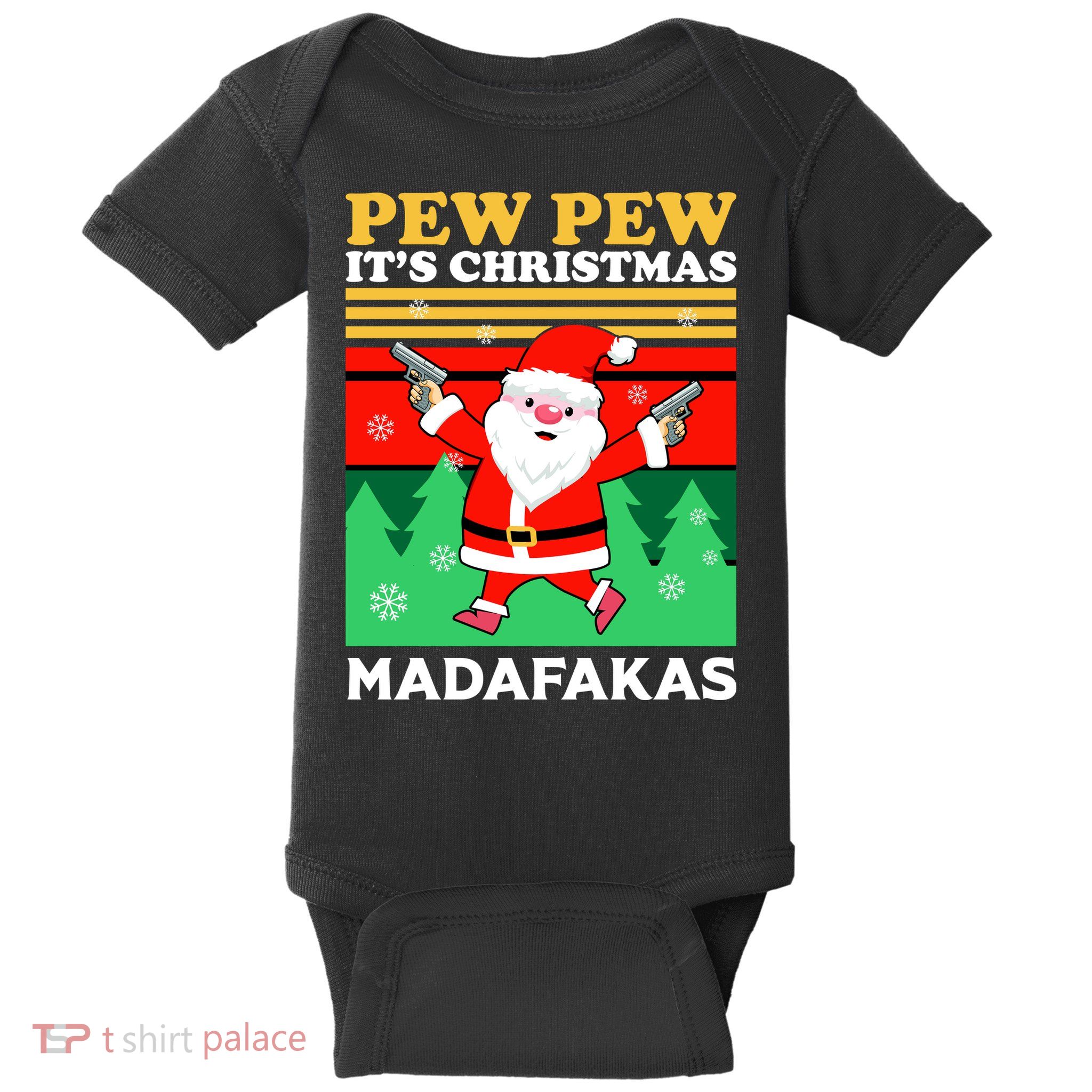 Pew Pew Its Christmas Mudafakas Funny Santa Claus Game Baby Bodysuit