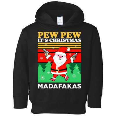 Pew Pew Its Christmas Mudafakas Funny Santa Claus Game Toddler Hoodie