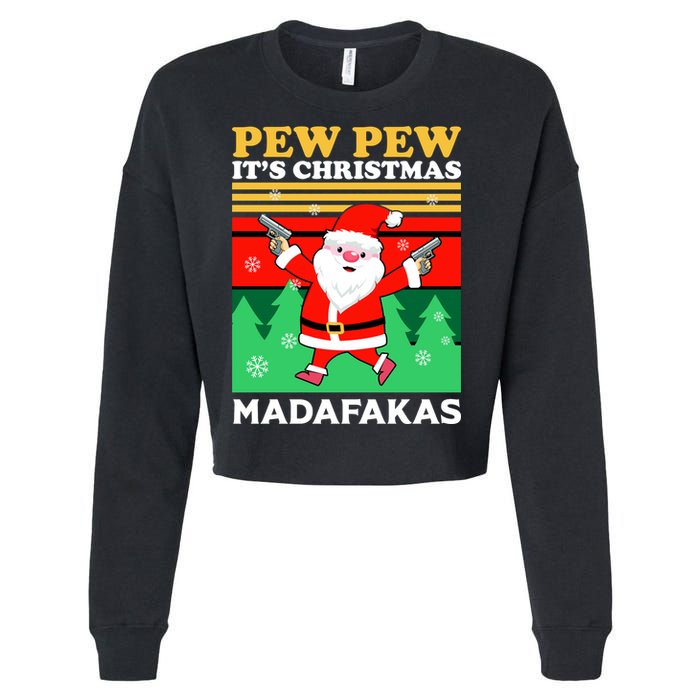 Pew Pew Its Christmas Mudafakas Funny Santa Claus Game Cropped Pullover Crew