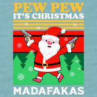 Pew Pew Its Christmas Mudafakas Funny Santa Claus Game Sueded Cloud Jersey T-Shirt