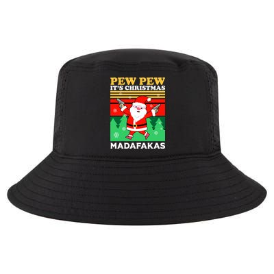 Pew Pew Its Christmas Mudafakas Funny Santa With Guns Game Cool Comfort Performance Bucket Hat
