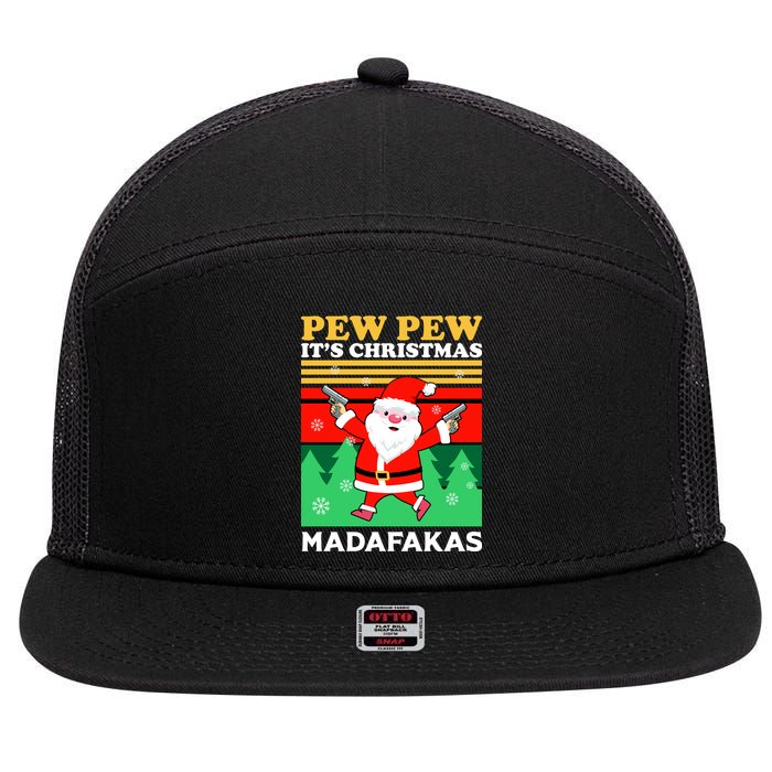 Pew Pew Its Christmas Mudafakas Funny Santa With Guns Game 7 Panel Mesh Trucker Snapback Hat