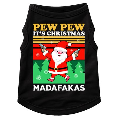 Pew Pew Its Christmas Mudafakas Funny Santa With Guns Game Doggie Tank