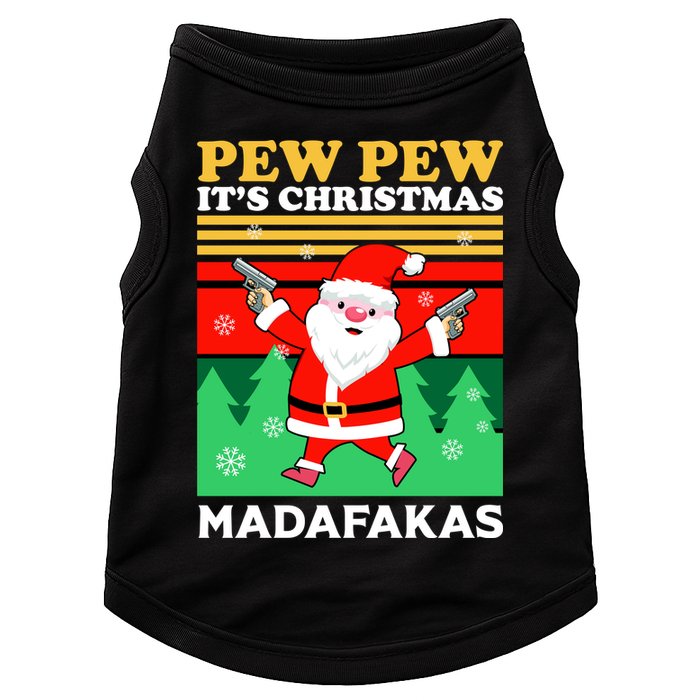 Pew Pew Its Christmas Mudafakas Funny Santa With Guns Game Doggie Tank