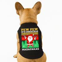 Pew Pew Its Christmas Mudafakas Funny Santa With Guns Game Doggie Tank
