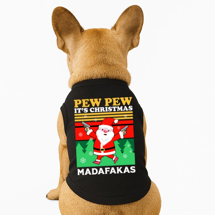 Pew Pew Its Christmas Mudafakas Funny Santa With Guns Game Doggie Tank