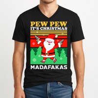 Pew Pew Its Christmas Mudafakas Funny Santa With Guns Game V-Neck T-Shirt