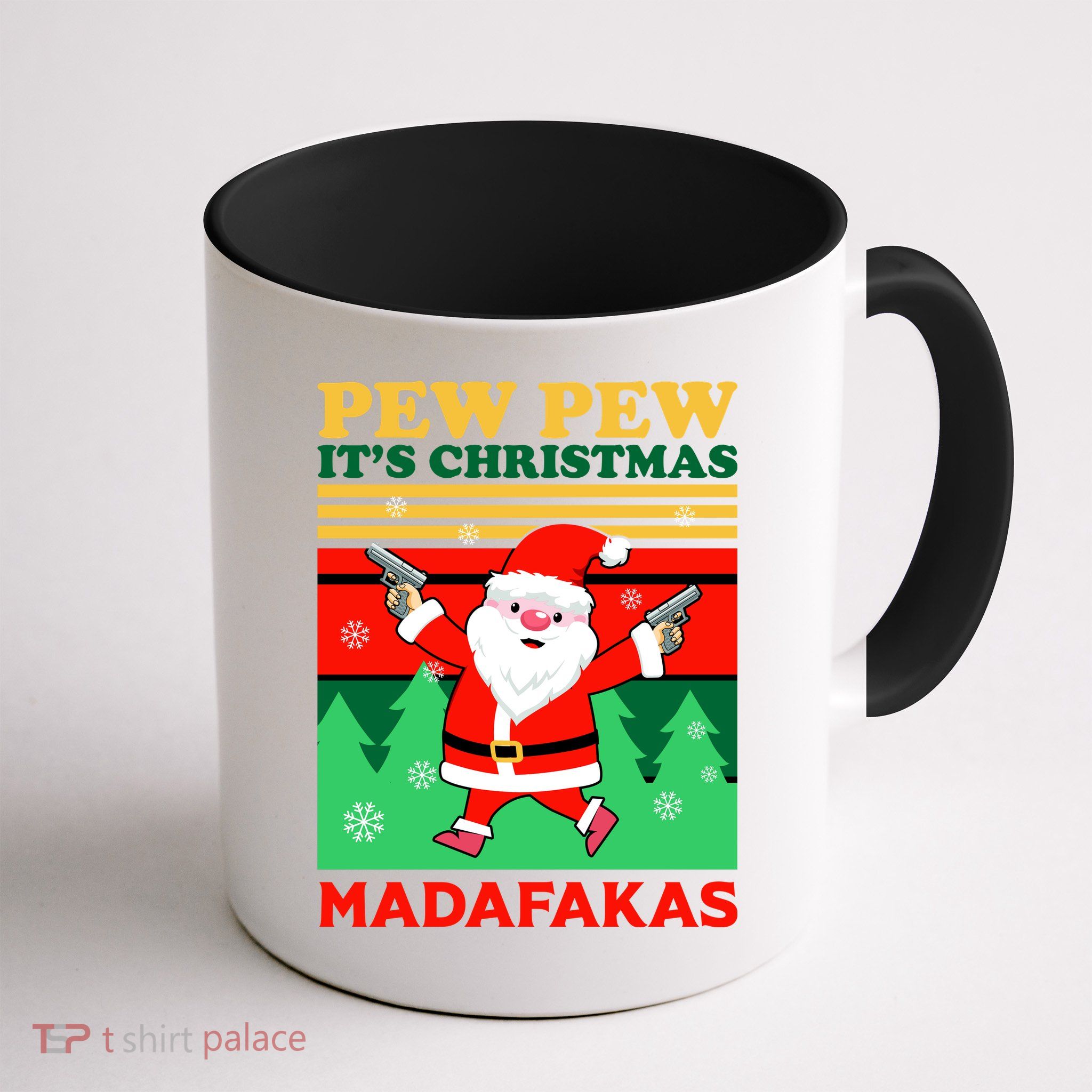 Pew Pew Its Christmas Mudafakas Funny Santa With Guns Game Mug