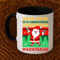 Pew Pew Its Christmas Mudafakas Funny Santa With Guns Game Mug