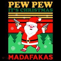 Pew Pew Its Christmas Mudafakas Funny Santa With Guns Game Mug