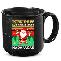 Pew Pew Its Christmas Mudafakas Funny Santa With Guns Game 15oz Campfire Ceramic Mug