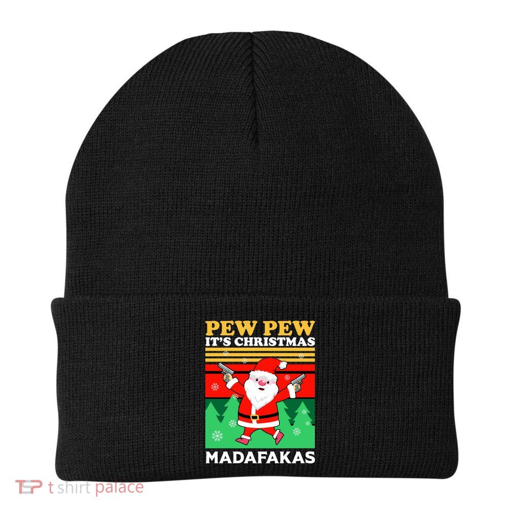 Pew Pew Its Christmas Mudafakas Funny Santa With Guns Game Beanie