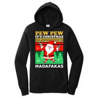 Pew Pew Its Christmas Mudafakas Funny Santa With Guns Game Women's Pullover Hoodie