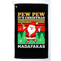Pew Pew Its Christmas Mudafakas Funny Santa With Guns Game Golf Towel