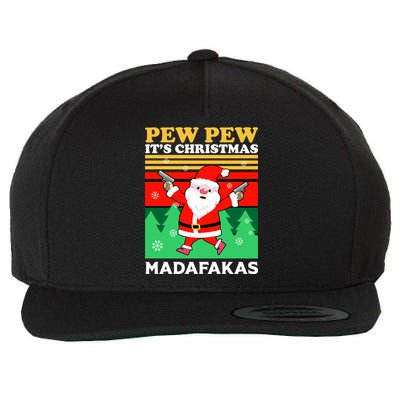 Pew Pew Its Christmas Mudafakas Funny Santa With Guns Game Wool Snapback Cap