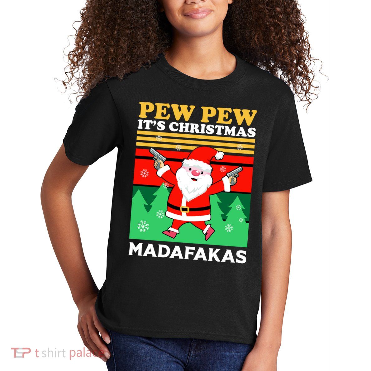Pew Pew Its Christmas Mudafakas Funny Santa With Guns Game Kids T-Shirt