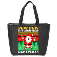 Pew Pew Its Christmas Mudafakas Funny Santa With Guns Game Zip Tote Bag