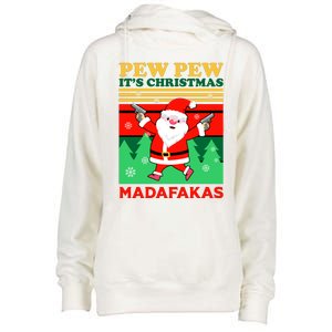 Pew Pew Its Christmas Mudafakas Funny Santa With Guns Game Womens Funnel Neck Pullover Hood