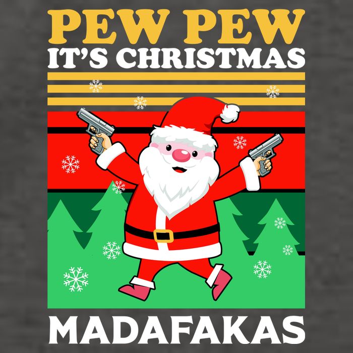 Pew Pew Its Christmas Mudafakas Funny Santa With Guns Game Vector Backpack