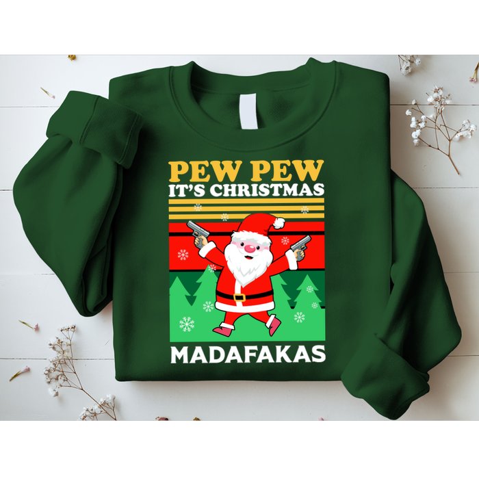 Pew Pew Its Christmas Mudafakas Funny Santa With Guns Game Sweatshirt