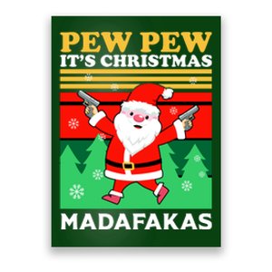 Pew Pew Its Christmas Mudafakas Funny Santa With Guns Game Poster