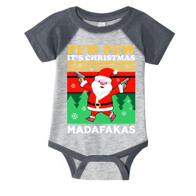 Pew Pew Its Christmas Mudafakas Funny Santa With Guns Game Infant Baby Jersey Bodysuit