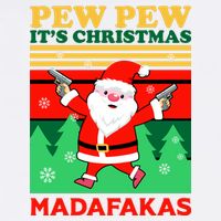 Pew Pew Its Christmas Mudafakas Funny Santa With Guns Game Garment-Dyed Sweatshirt