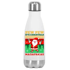 Pew Pew Its Christmas Mudafakas Funny Santa With Guns Game Stainless Steel Insulated Water Bottle