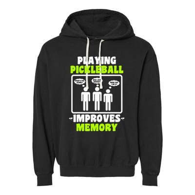 Playing Pickleball Improves Memory Dink Player Garment-Dyed Fleece Hoodie