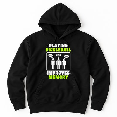 Playing Pickleball Improves Memory Dink Player Hoodie