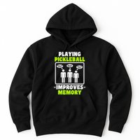 Playing Pickleball Improves Memory Dink Player Hoodie