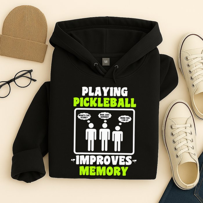 Playing Pickleball Improves Memory Dink Player Hoodie