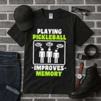 Playing Pickleball Improves Memory Dink Player Tall T-Shirt