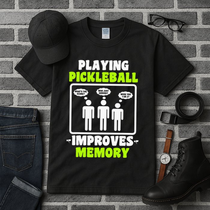Playing Pickleball Improves Memory Dink Player Tall T-Shirt